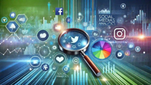क्या होता है Social Media Analytics? जाने सब कुछ!